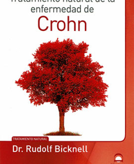 ENFERMEDAD DE CROHN Tratamiento natural - DR. RUDOLF BICKNELL