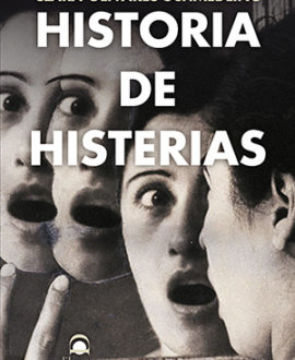 HISTORIA DE HISTERIAS - CLARA OLIVARES SCHMEDLING
